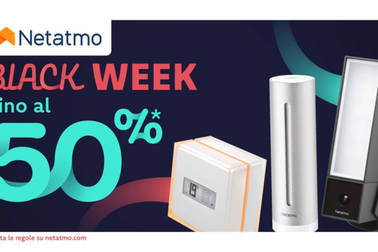 La Black Week di Netatmo prevede sconti speciali fino al 50%