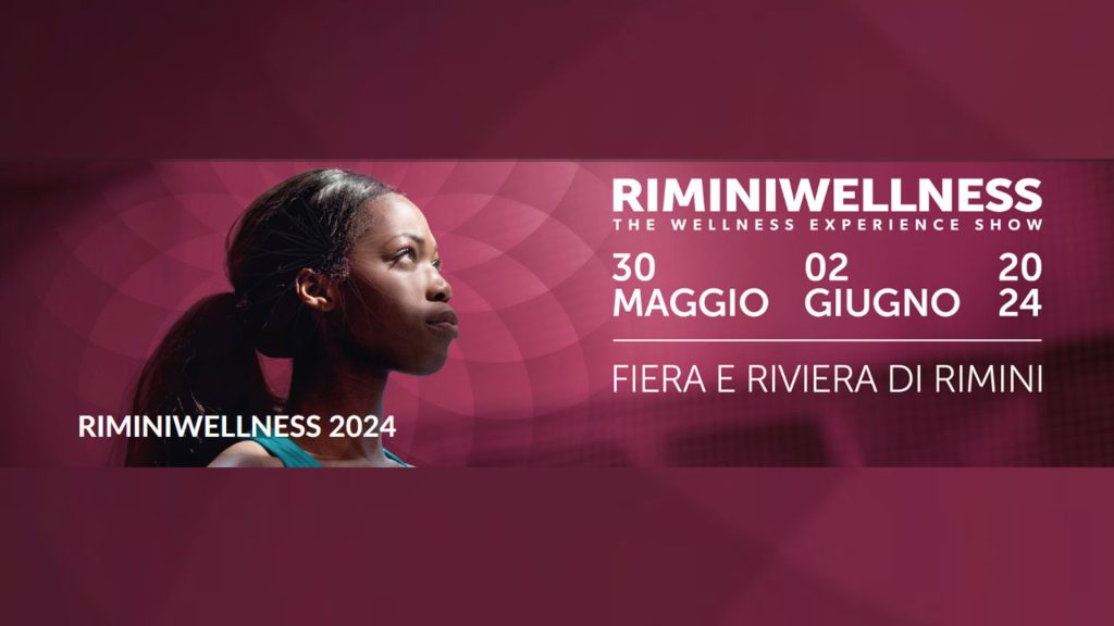 Il futuro del benessere è protagonista della 18° edizione di RiminiWellness