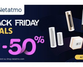 Netatmo Black Friday 2024, promozioni imperdibili sui suoi prodotti